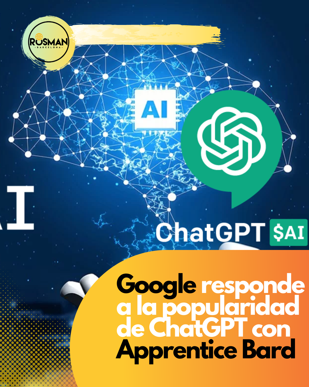 Google responde a la popularidad de ChatGPT con Apprentice Bard | Rosman Barcelona